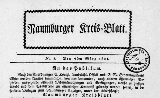 Die erste Ausgabe des Naumburger Tageblatts (damals noch Naumburger Kreis-Blatt) erscheint am 7. März 1821 - die älteste der Madsack-Tageszeitungen.
